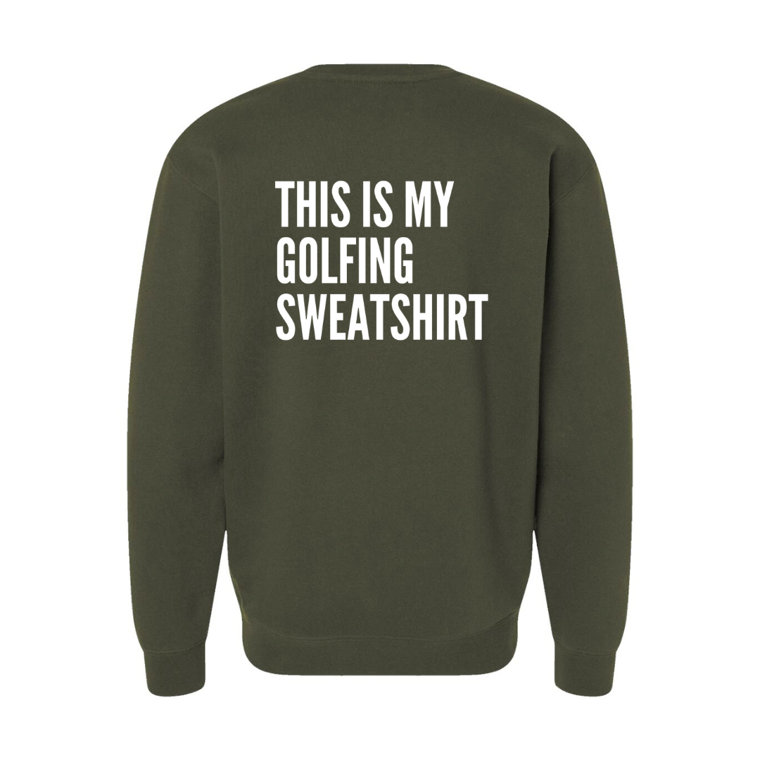 My Golfing Sweatshirt